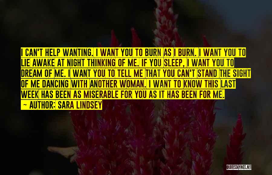 Can't Sleep Night Love Quotes By Sara Lindsey