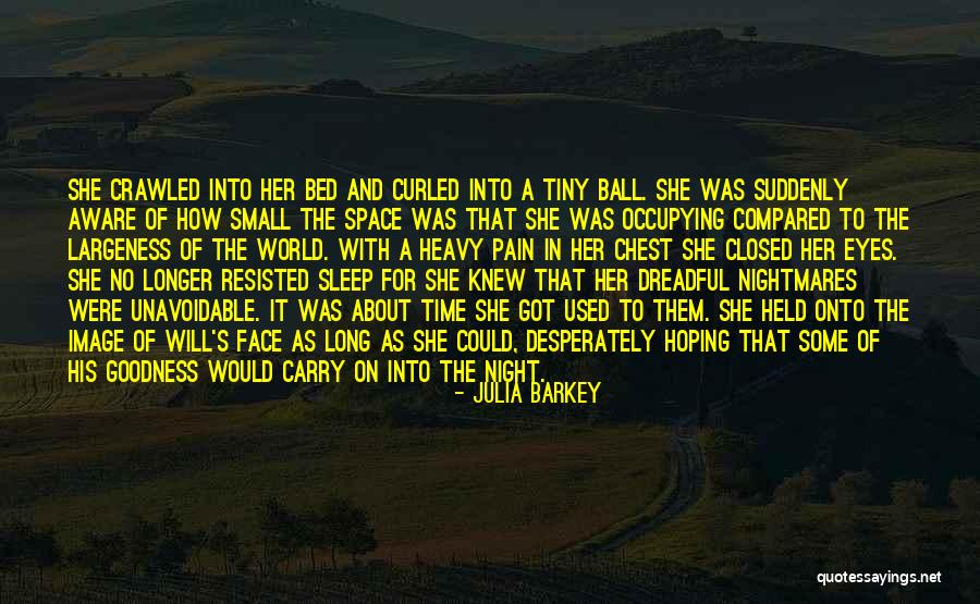 Cant Sleep Nightmares Quotes By Julia Barkey Cant Sleep Nightmares Quotes By Julia Barkey