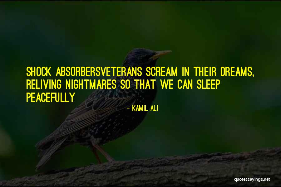 Cant Sleep Nightmares Quotes By Kamil Ali Cant Sleep Nightmares Quotes By Kamil Ali