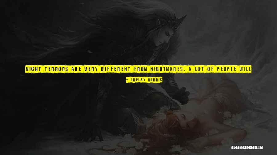 Cant Sleep Nightmares Quotes By Shelby Harris Cant Sleep Nightmares Quotes By Shelby Harris
