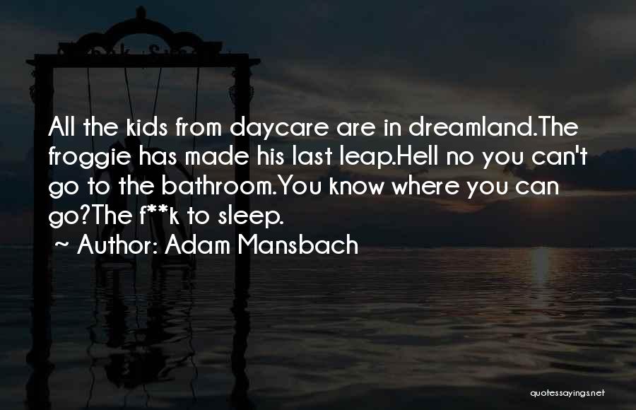 Can't Sleep Quotes By Adam Mansbach