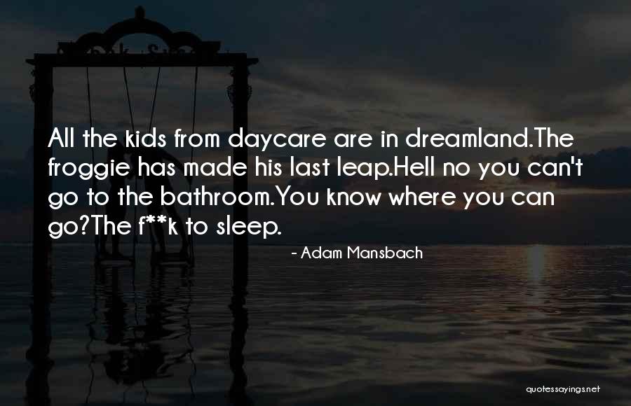 Can't Sleep Quotes By Adam Mansbach