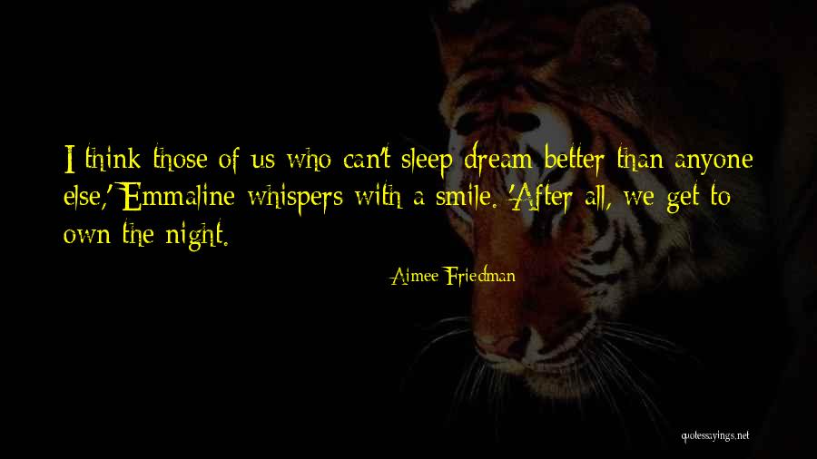 Can't Sleep Quotes By Aimee Friedman