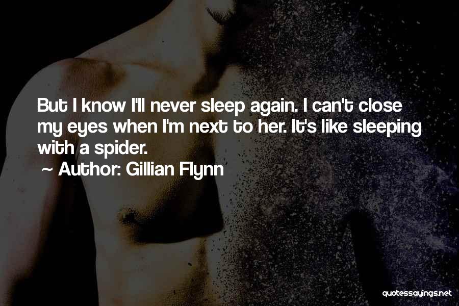 Can't Sleep Quotes By Gillian Flynn
