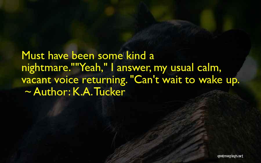 Can't Sleep Quotes By K.A. Tucker