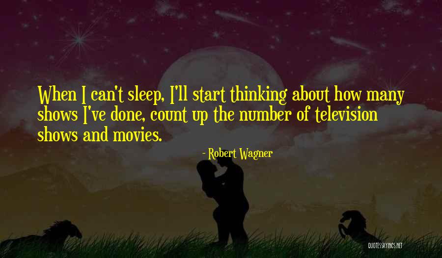 Can't Sleep Quotes By Robert Wagner