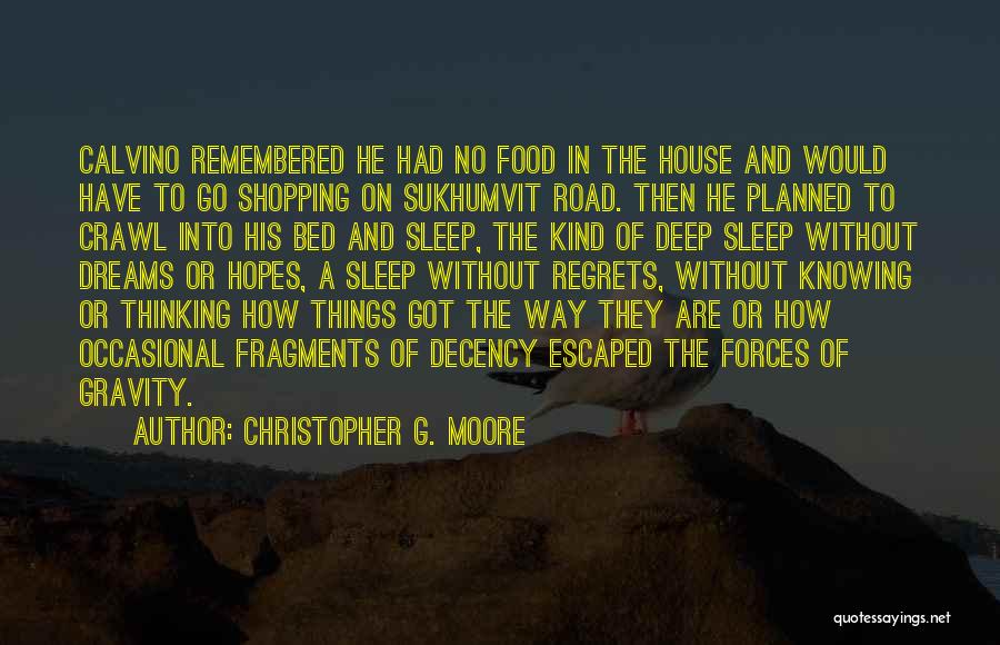 Can't Sleep Thinking Too Much Quotes By Christopher G. Moore