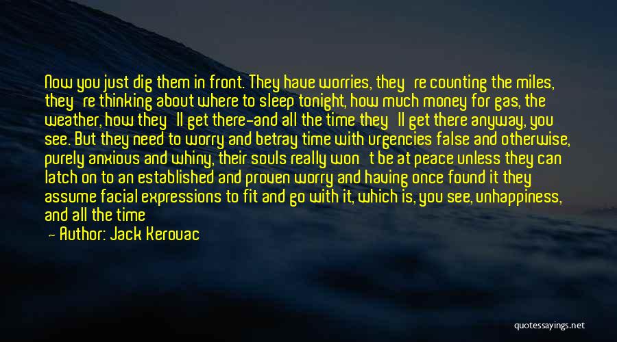 Can't Sleep Thinking Too Much Quotes By Jack Kerouac