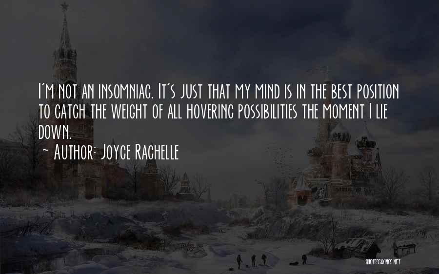 Can't Sleep Thinking Too Much Quotes By Joyce Rachelle