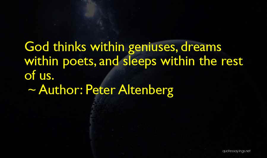 Can't Sleep Thinking Too Much Quotes By Peter Altenberg