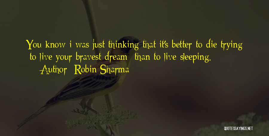 Can't Sleep Thinking Too Much Quotes By Robin Sharma