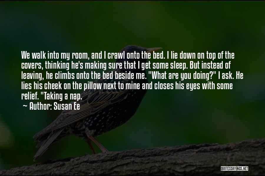 Can't Sleep Thinking Too Much Quotes By Susan Ee