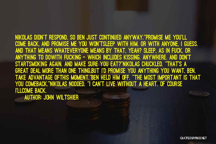 Can't Sleep Without You Quotes By John Wiltshier