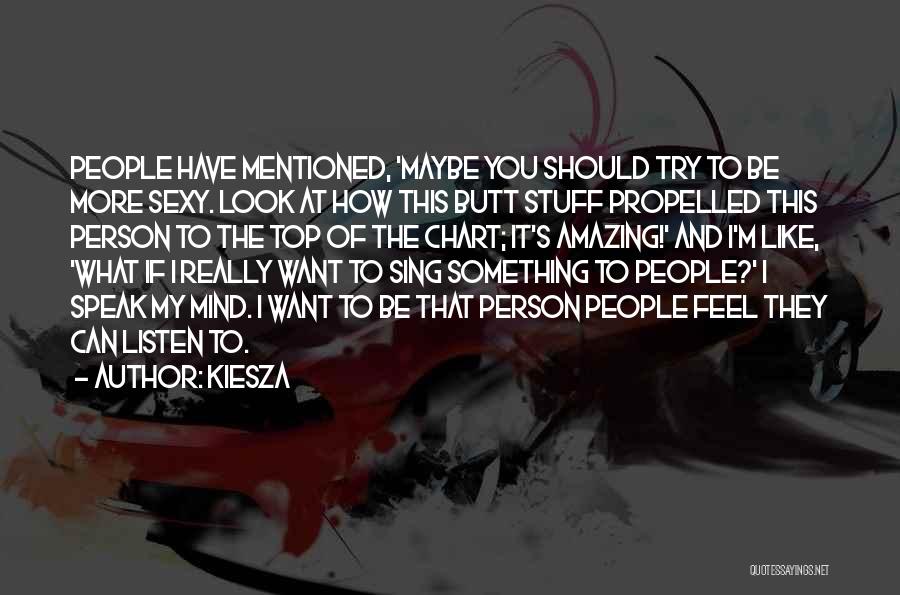 Can't Speak My Mind Quotes By Kiesza
