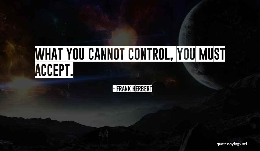 Cant Stand Being Ignored Quotes By Frank Herbert Cant Stand Being Ignored Quotes By Frank Herbert