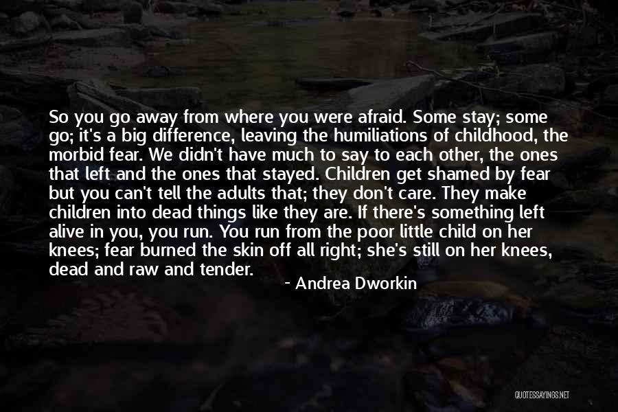 Can't Stay Away From You Quotes By Andrea Dworkin Can't Stay Away From You Quotes By Andrea Dworkin