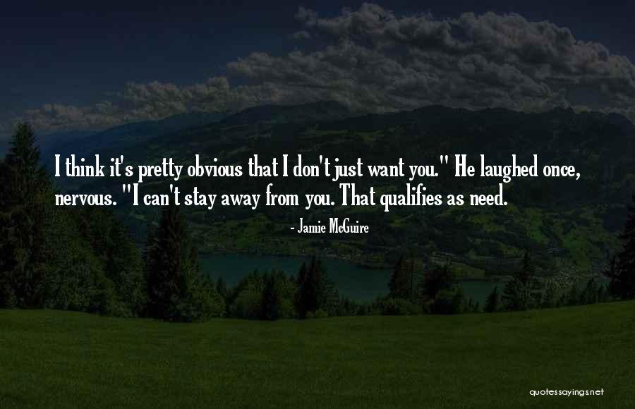 Can't Stay Away From You Quotes By Jamie McGuire Can't Stay Away From You Quotes By Jamie McGuire