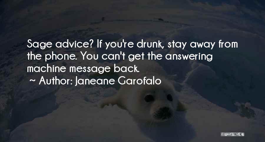 Can't Stay Away Quotes By Janeane Garofalo