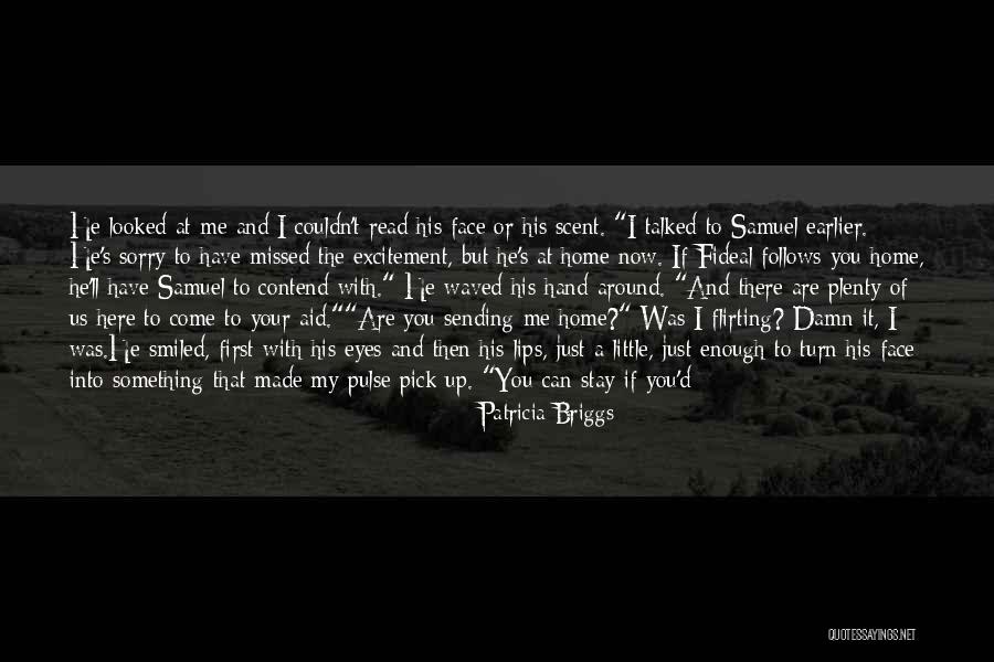 Can't Stay Away Quotes By Patricia Briggs