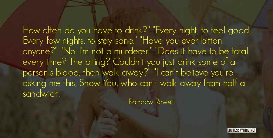 Can't Stay Away Quotes By Rainbow Rowell