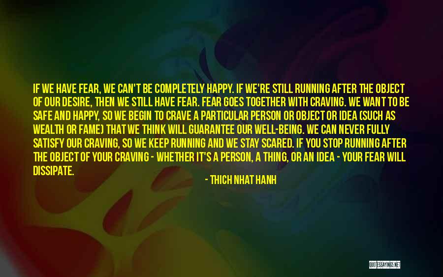 Can't Stay Together Quotes By Thich Nhat Hanh