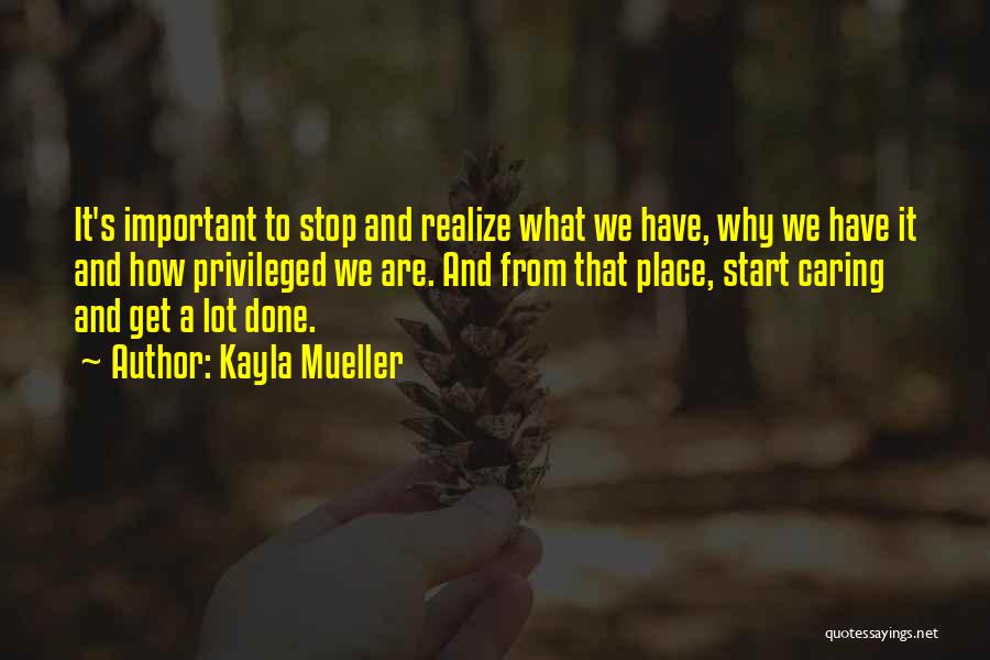 Can't Stop Caring Quotes By Kayla Mueller