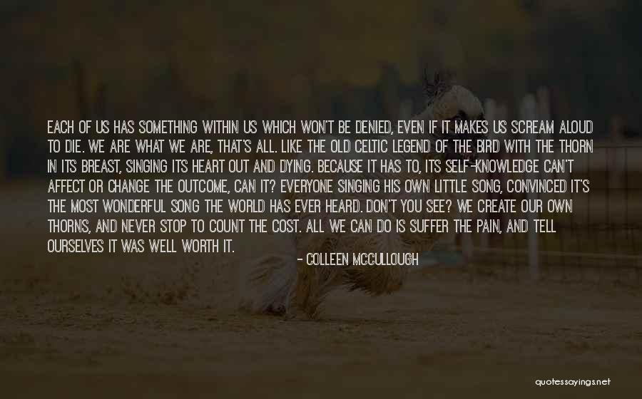 Can't Stop Change Quotes By Colleen McCullough Can't Stop Change Quotes By Colleen McCullough