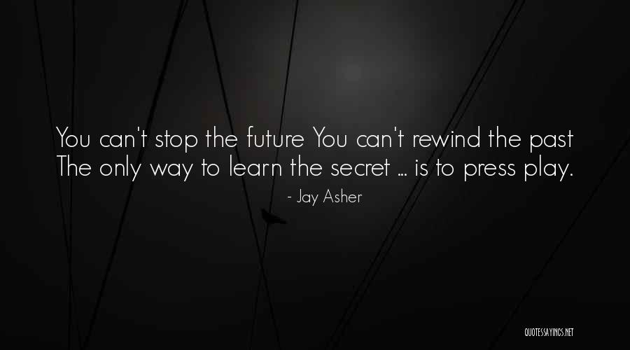 Can't Stop Change Quotes By Jay Asher Can't Stop Change Quotes By Jay Asher