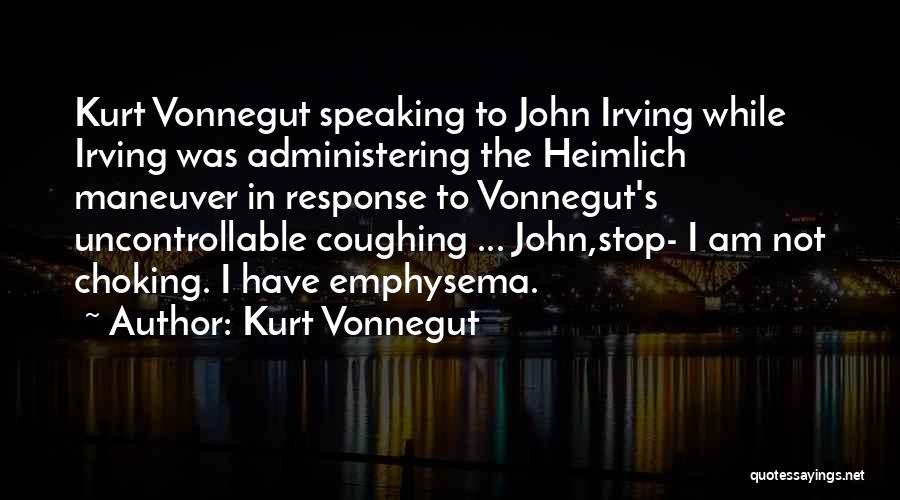 Can't Stop Coughing Quotes By Kurt Vonnegut