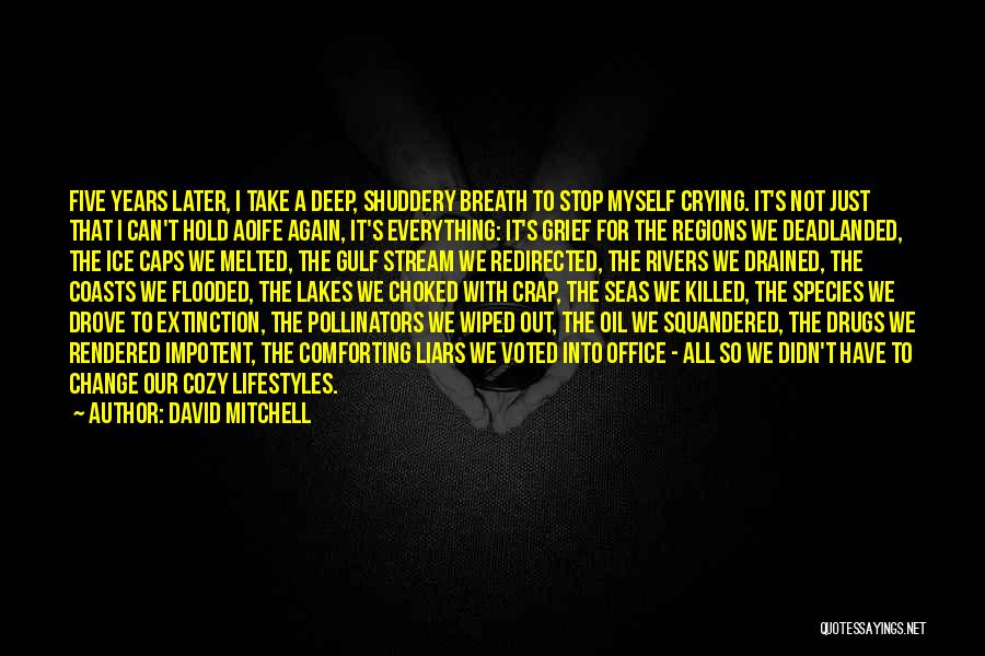 Can't Stop Crying Quotes By David Mitchell