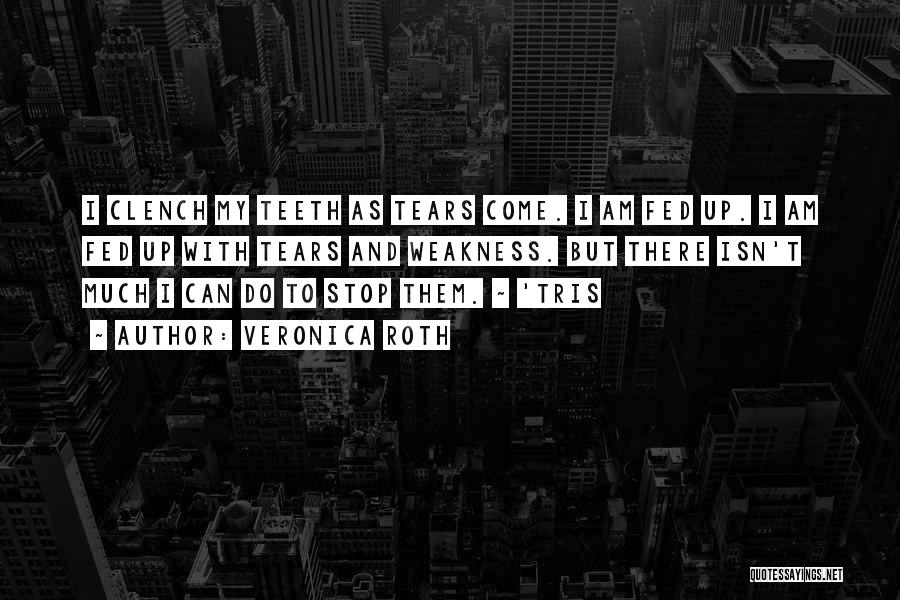 Can't Stop Crying Quotes By Veronica Roth