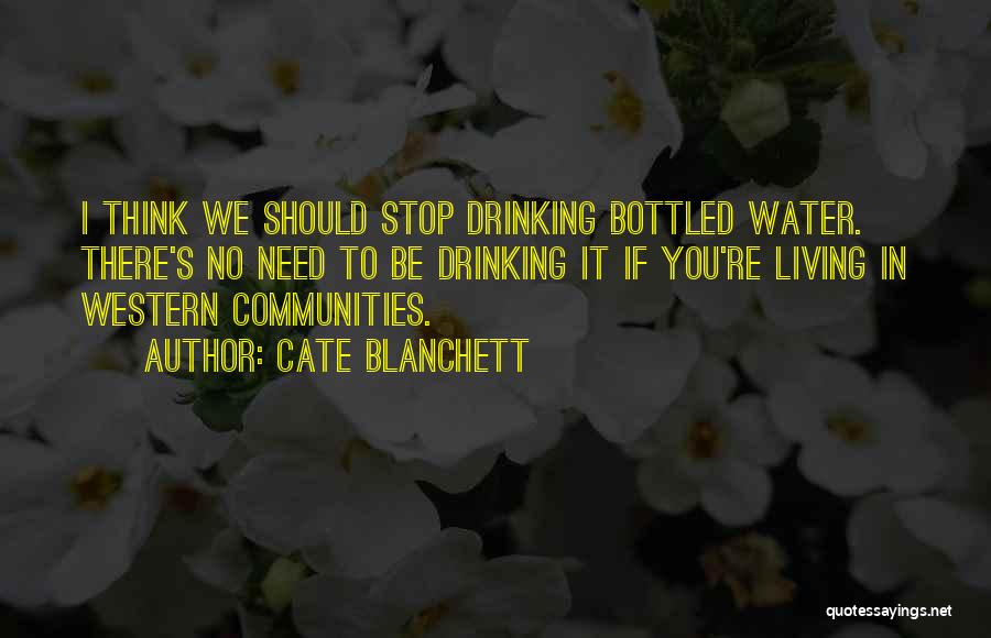 Can't Stop Drinking Quotes By Cate Blanchett