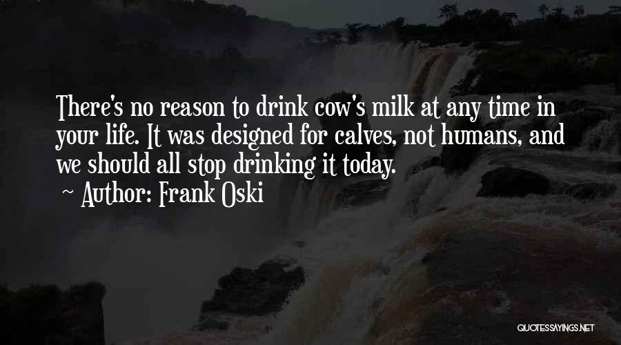 Can't Stop Drinking Quotes By Frank Oski