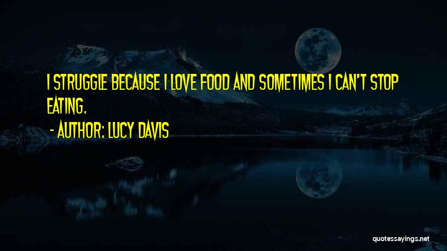 Can't Stop Love Quotes By Lucy Davis