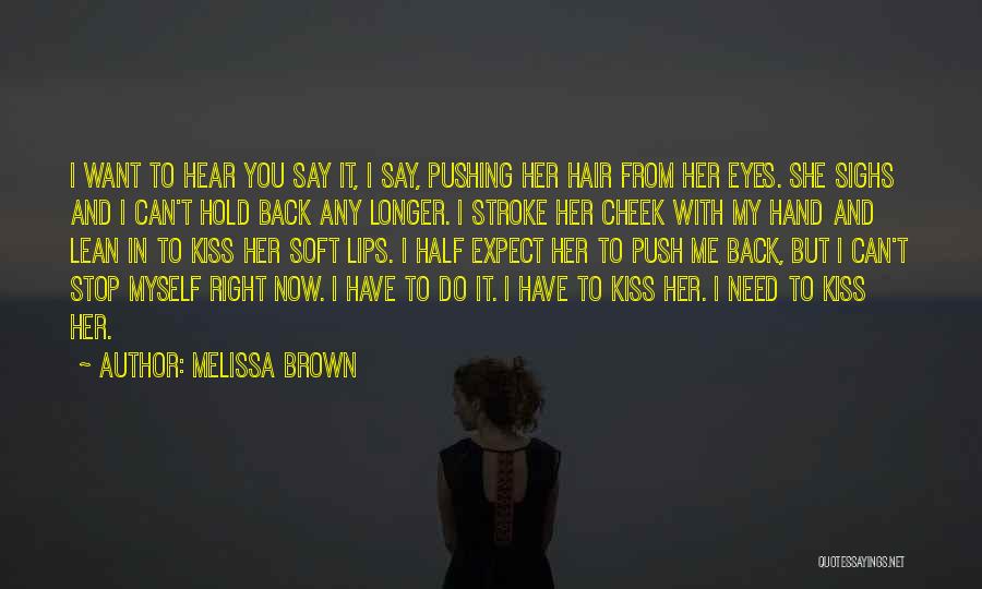 Can't Stop Love Quotes By Melissa Brown