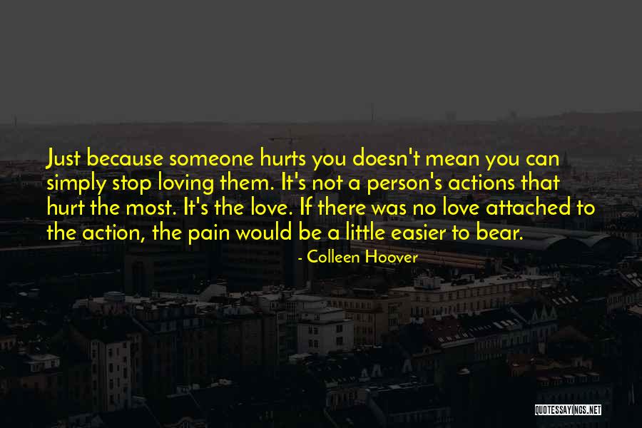 Can't Stop Loving Quotes By Colleen Hoover