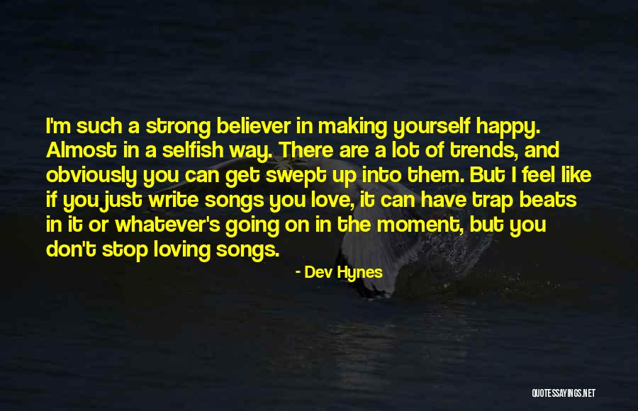 Can't Stop Loving Quotes By Dev Hynes