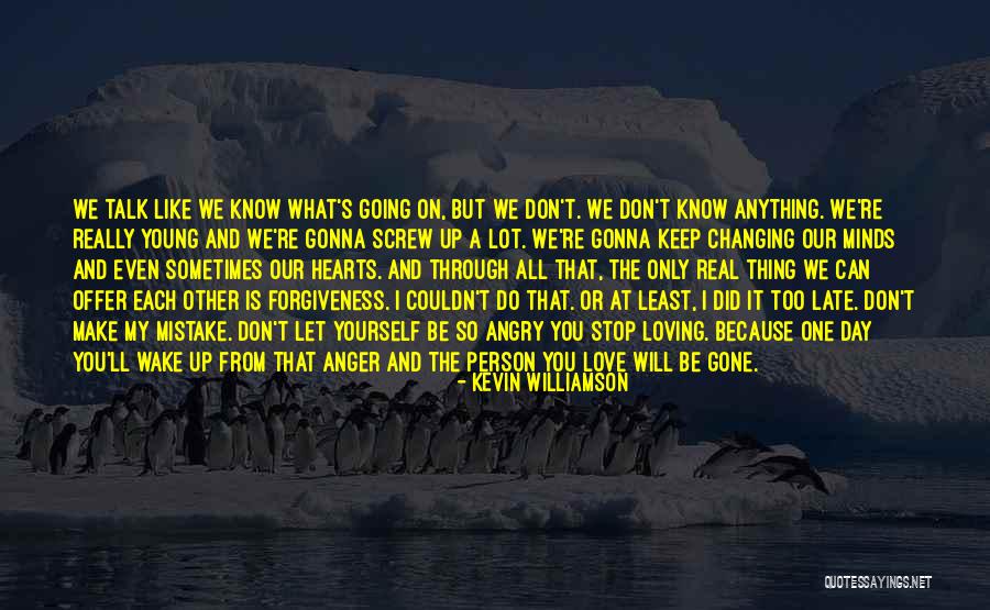 Can't Stop Loving Quotes By Kevin Williamson