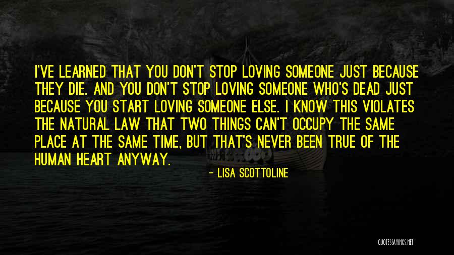 Can't Stop Loving Quotes By Lisa Scottoline