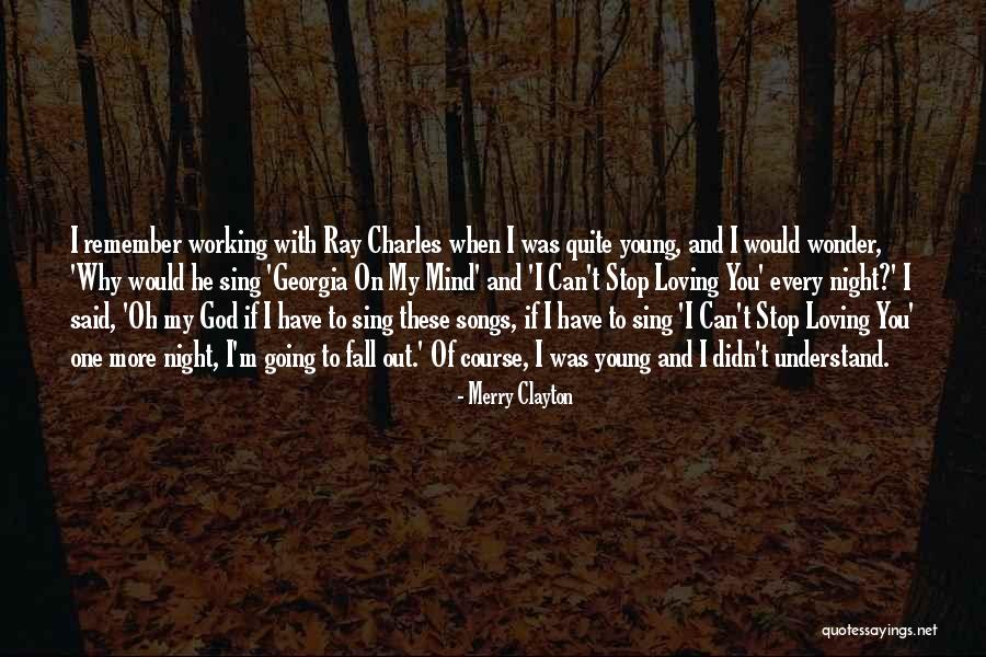 Can't Stop Loving Quotes By Merry Clayton