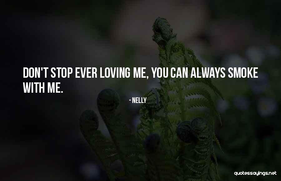 Can't Stop Loving Quotes By Nelly