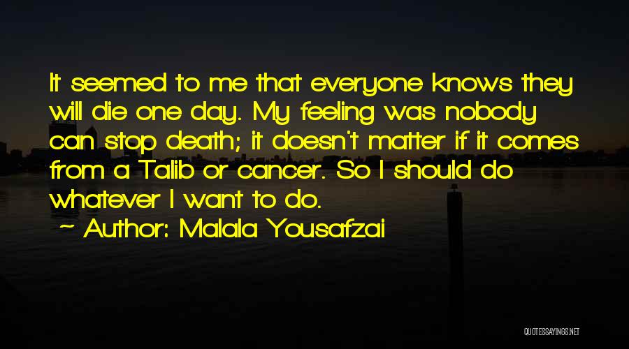 Can't Stop Me Quotes By Malala Yousafzai