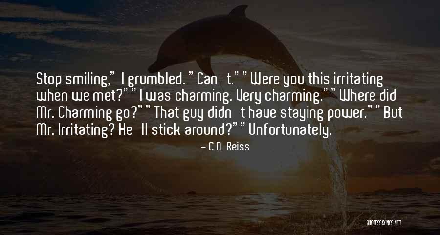 Can't Stop Smiling Quotes By C.D. Reiss