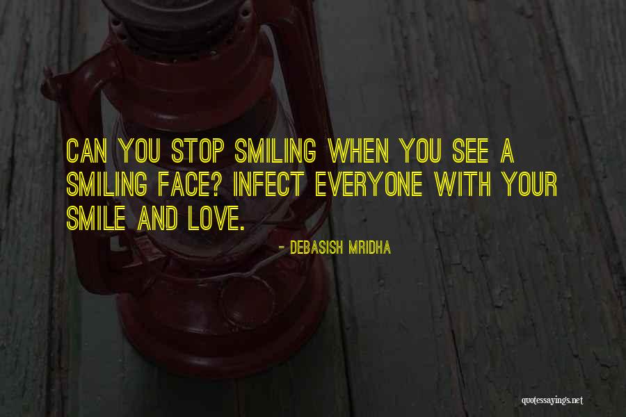 Can't Stop Smiling Quotes By Debasish Mridha