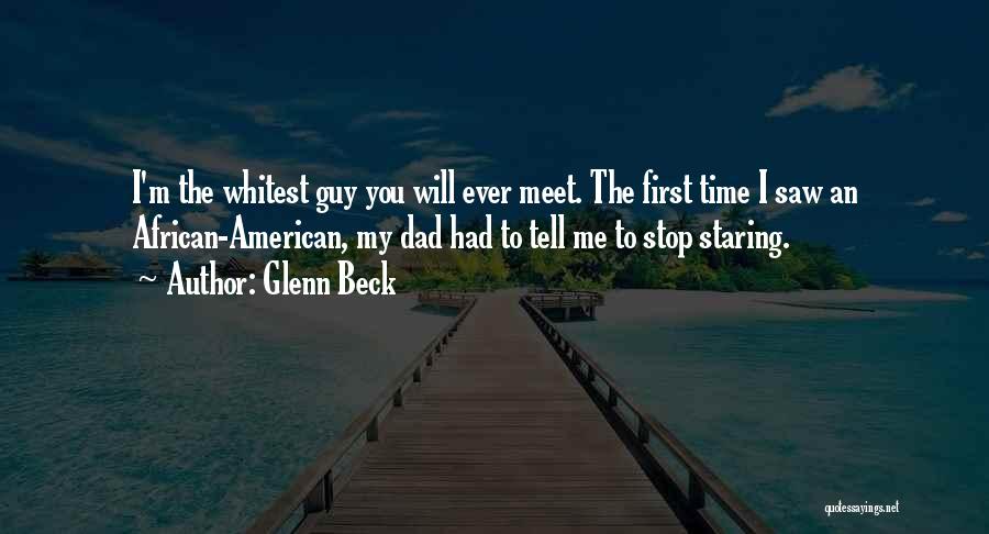 Can't Stop Staring At You Quotes By Glenn Beck