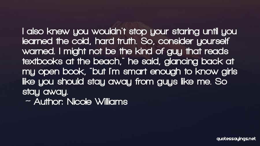 Can't Stop Staring At You Quotes By Nicole Williams