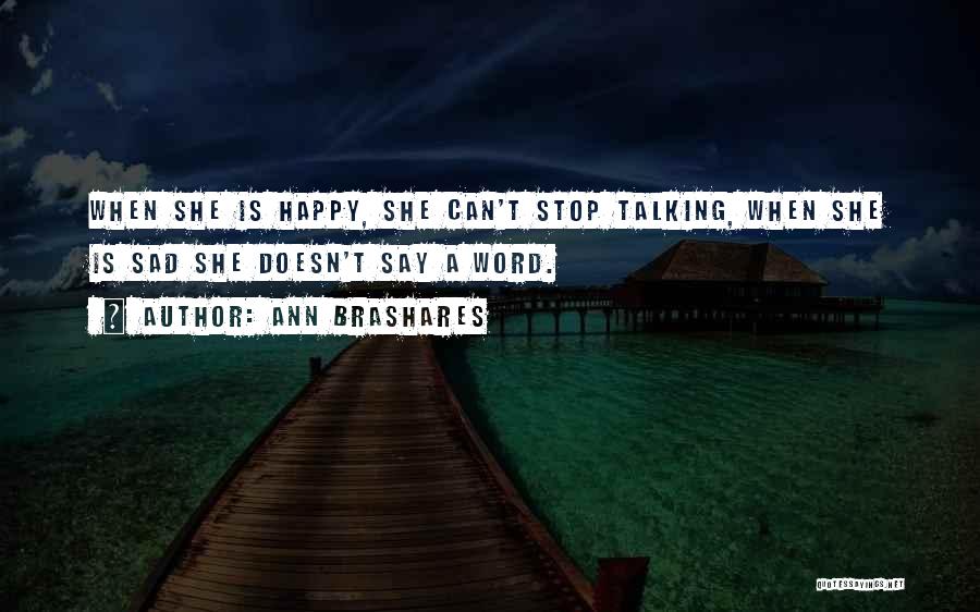 Can't Stop Talking Quotes By Ann Brashares