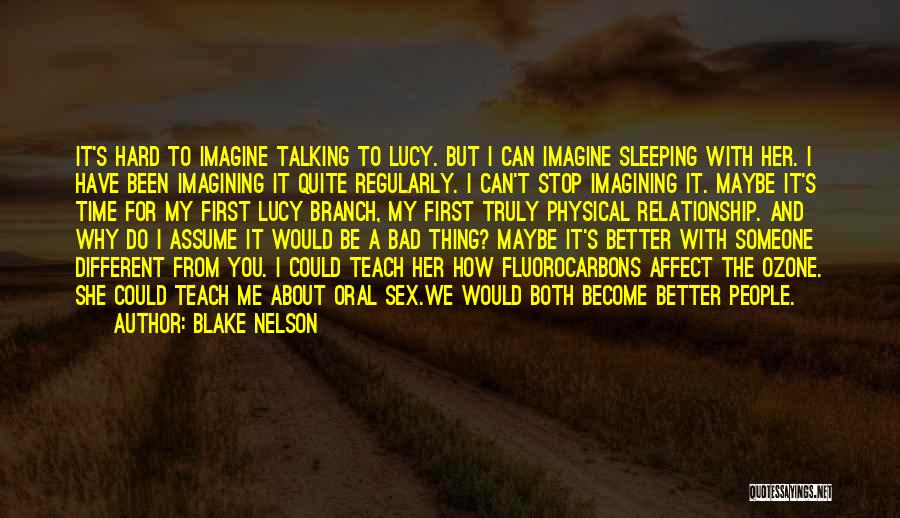 Can't Stop Talking Quotes By Blake Nelson