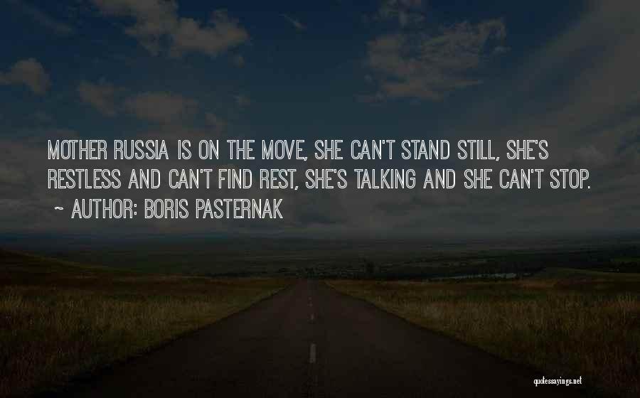 Can't Stop Talking Quotes By Boris Pasternak