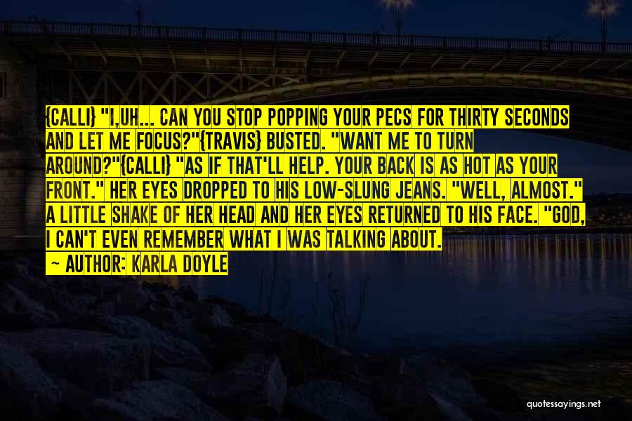 Can't Stop Talking Quotes By Karla Doyle